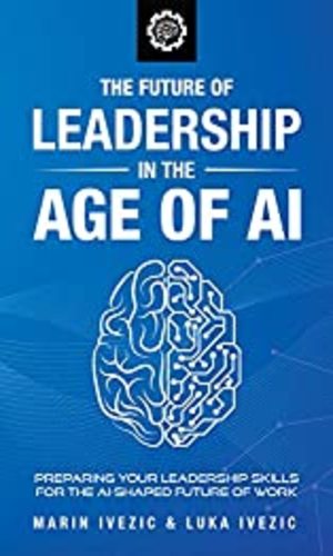 The Future of Leadership in the Age of AI