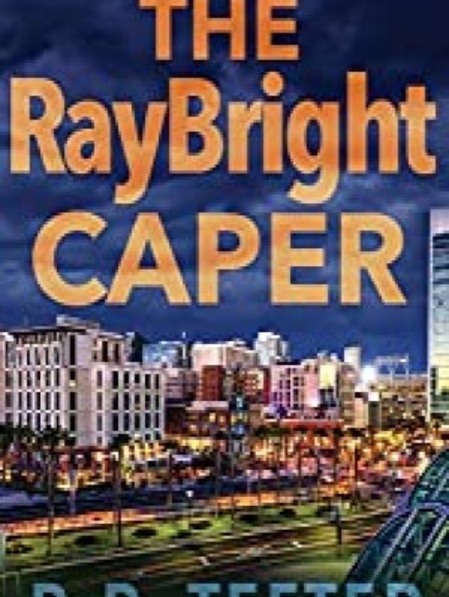 The Ray Bright Caper