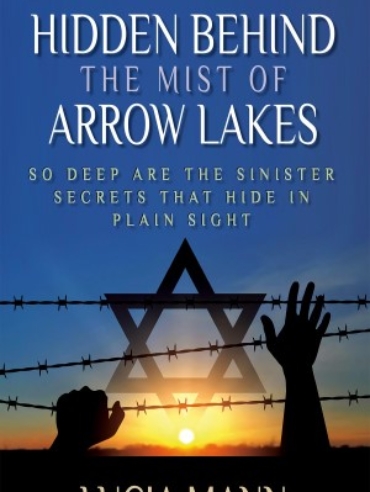 Book cover: Hidden Behind the Mist of Arrow Lakes.