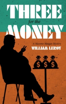 Second Place:  Three for the Money by William LeRoy