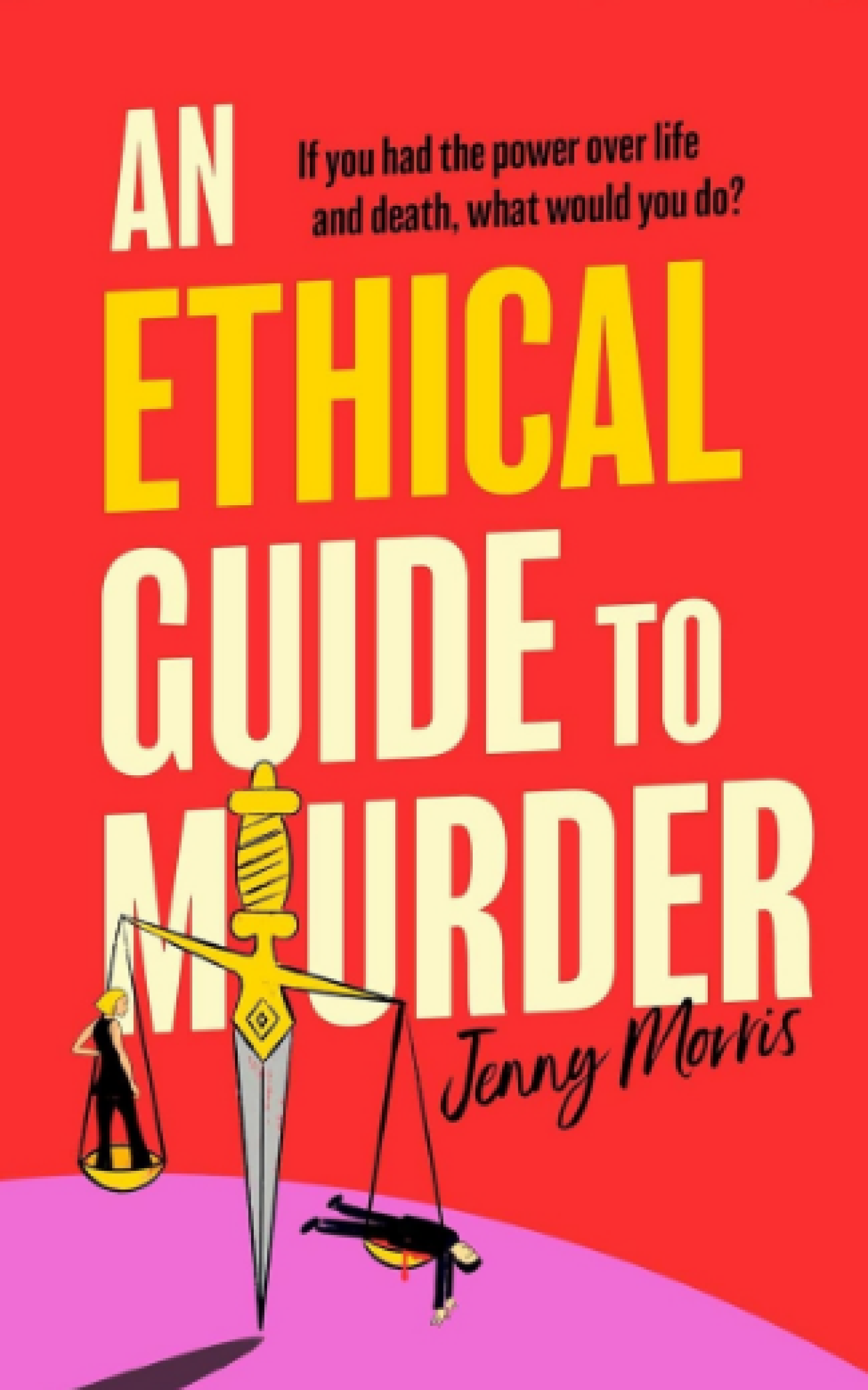 An Ethical Guide to Murder)