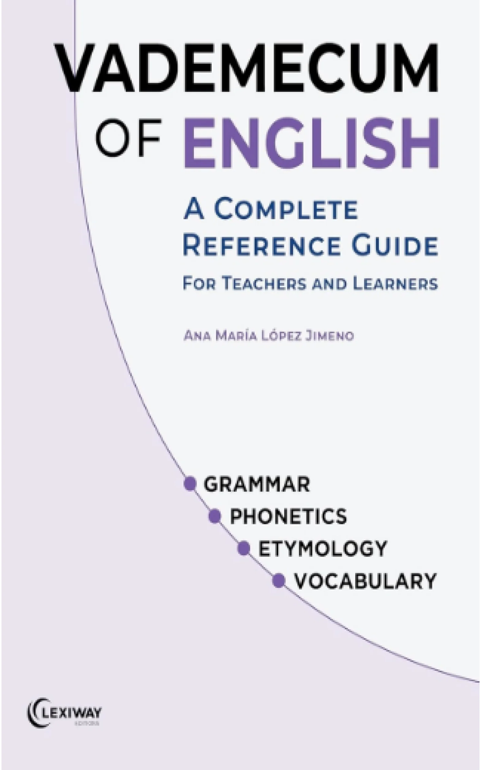 Vademecum of English: A Complete Reference Guide for Teachers and Learners