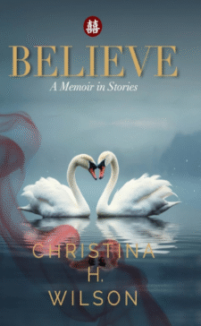 Believe:  A Memoir in Stories
