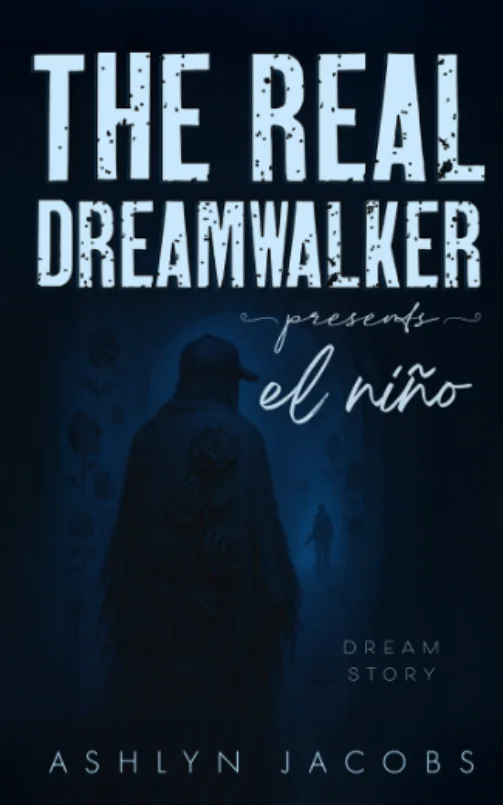 The Real Dreamwalker Presents El Nino