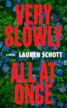 Very Slowly All at Once