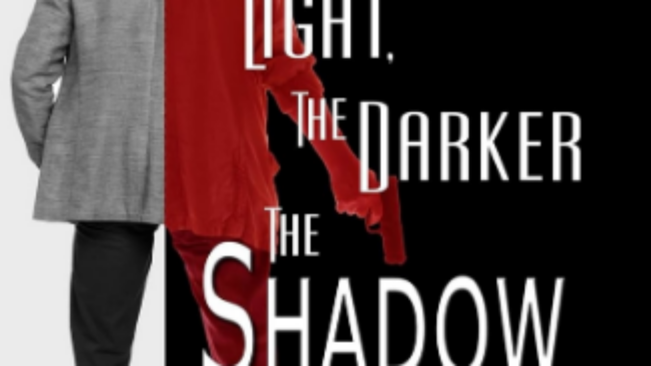 The Brighter the Light, the Darker the Shadow