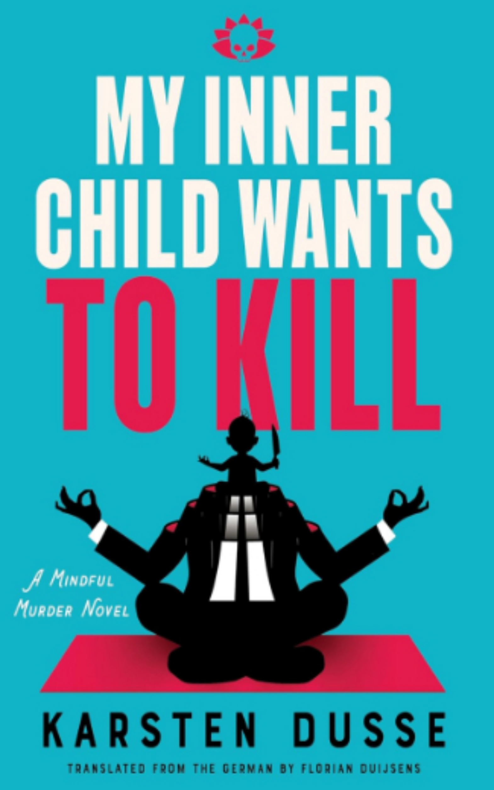 My Inner Child Wants to Kill