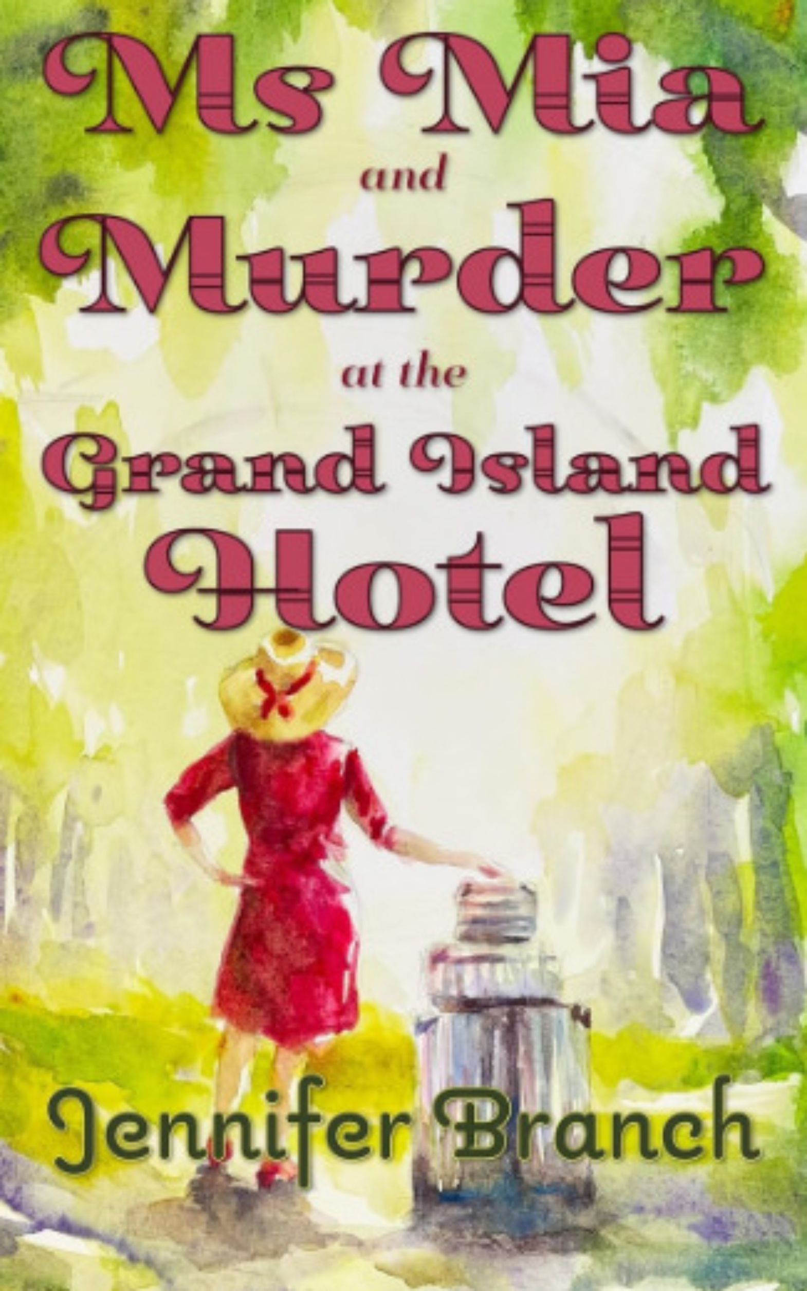 Ms. Mial and Murder at the Grand Island Hotel
