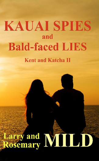 Kauai Spies and Bald-faced Lies