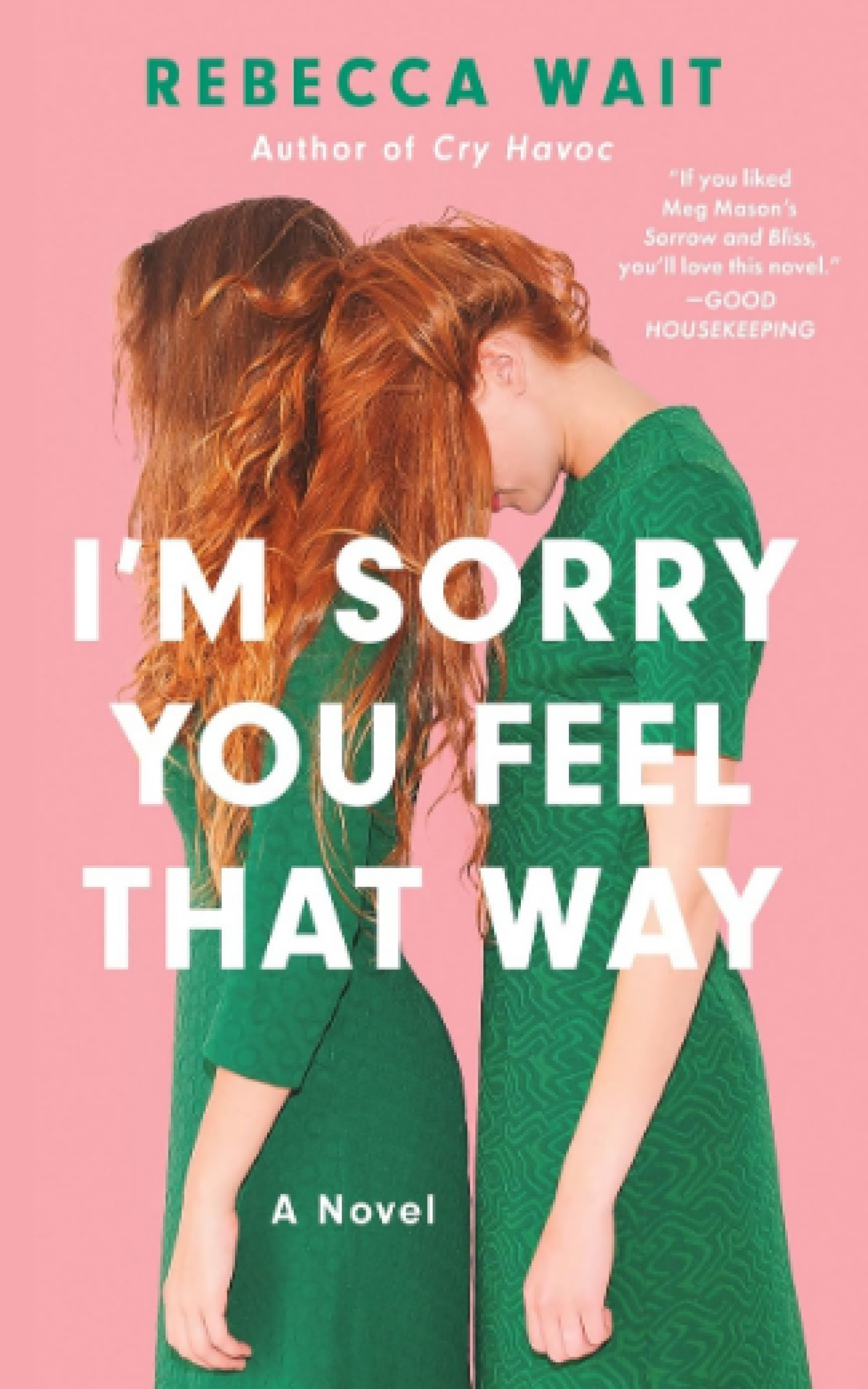 I'm Sorry You Feel That Way