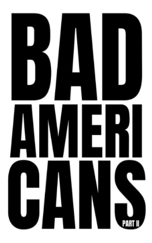 Bad Americans Part II