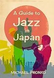 A Guide to Jazz in Japan