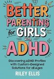 Better Parenting for Girls with ADHD