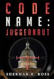 Code Name:  Juggernaut