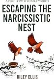 Escaping the Narcissistic Nest
