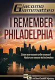 I Remember Philadelphia