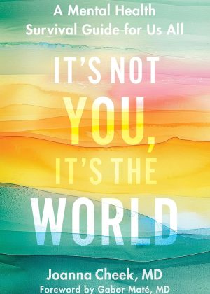 It's Not you, It's the World