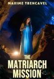 The Matriarch Mission