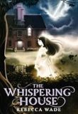 The Whispering House