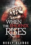 When the Phoenix Rises